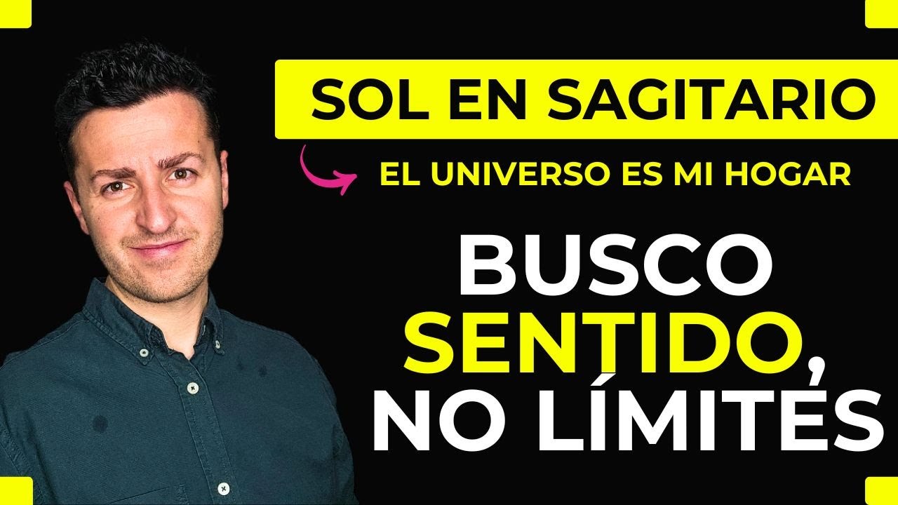 🏹 SIGNIFICADO DEL SOL EN SAGITARIO ☀️ | Identidad, Sentido y Búsqueda de Verdad
