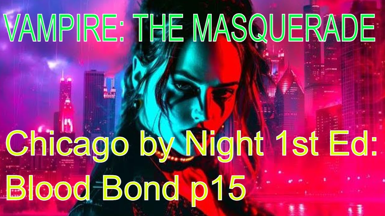 Chicago by Night 1st Ed: Blood Bond p15