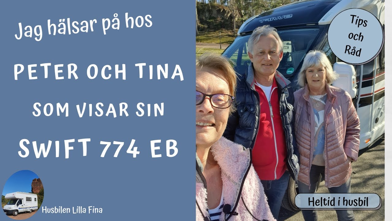 Swift 774 EB, Peter och Tina visar sin fina husbil.