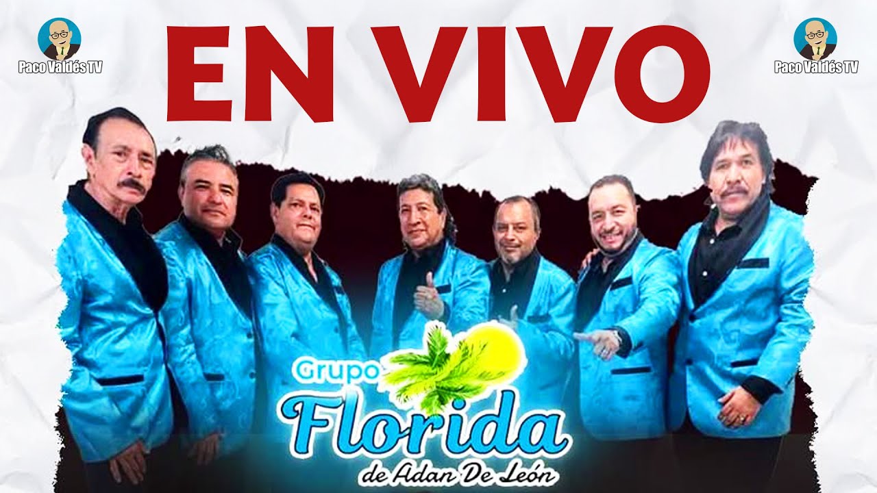 GRUPO FLORIDA DE ADÁN DE LEÓN EN VIVO DESDE SANTA CATARINA, NUEVO LEÓN, MÉXICO (2025)
