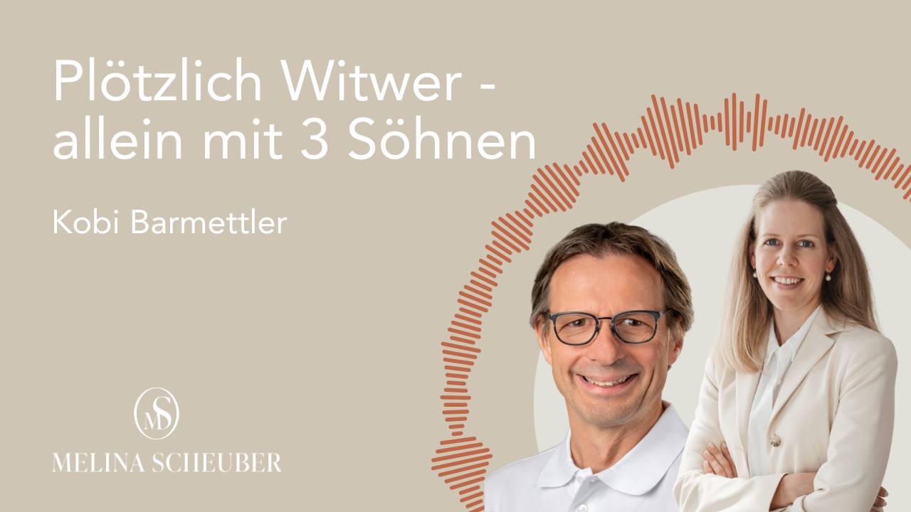Witwer mit 3 Söhnen: Über Trauer, Geld & Verantwortung nach dem Tod der Frau – mit Kobi Barmettler