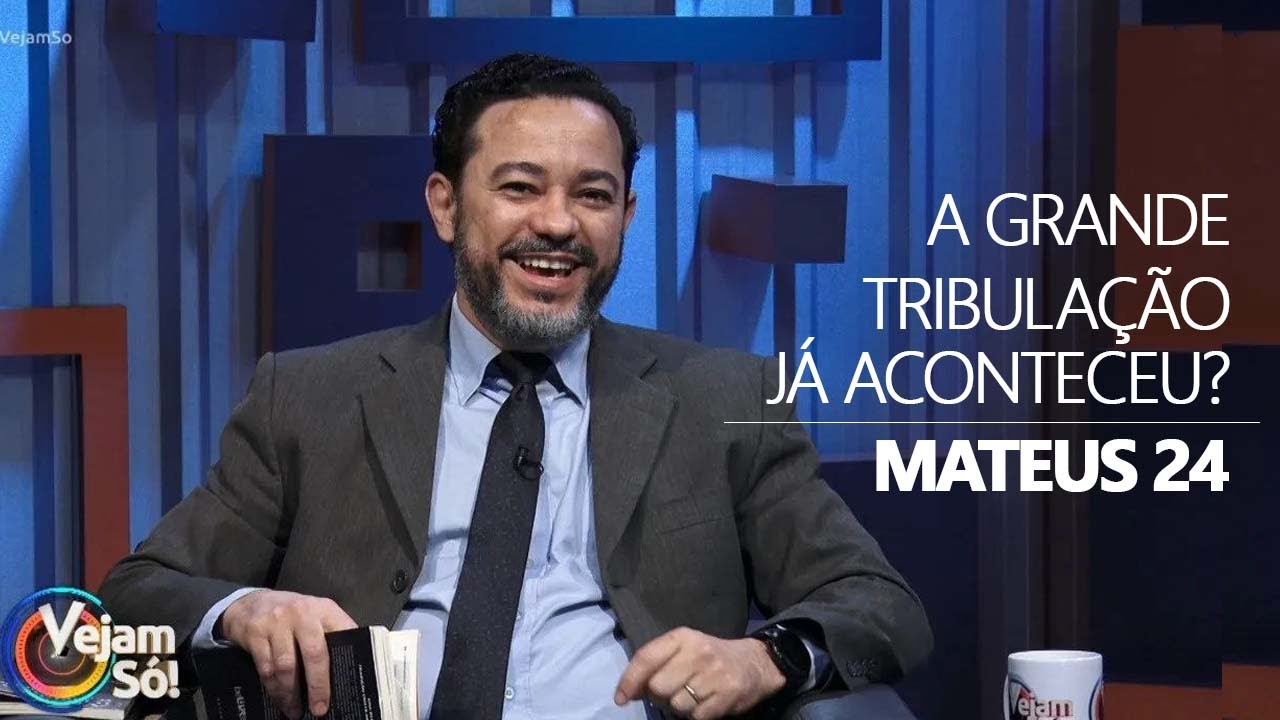 MATEUS 24: A Grande Tribulação Já Aconteceu?