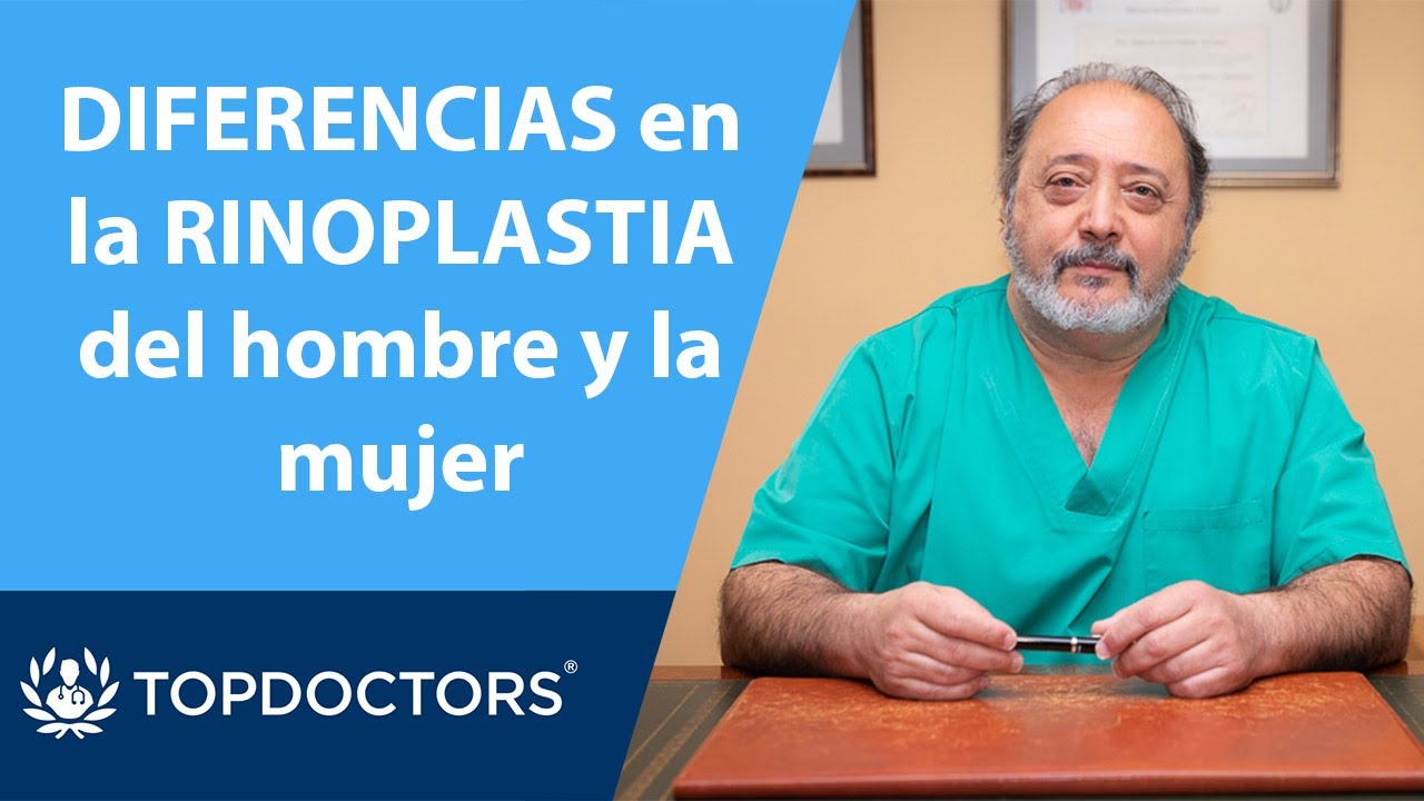 DIFERENCIAS en la RINOPLASTIA del hombre y la mujer - Dr. Eugenio Lalinde | Top Doctors (Parte 3/4)