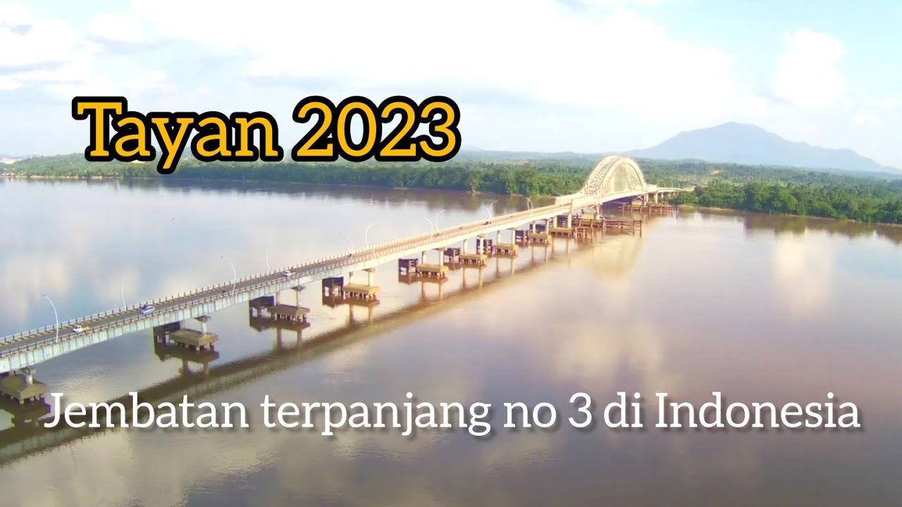 Suasana kota Tayan dengan jembatan indah dan terpanjang no 3 di Indonesia