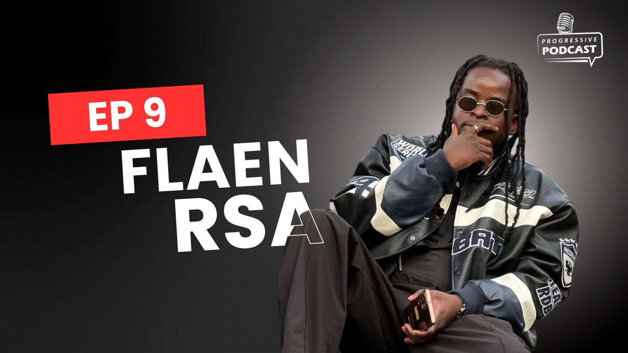 Episode 9: Flaen RSA | Pretoria | Hip Hop | Commercial Music | Relationships | Forex Trading | Jobs