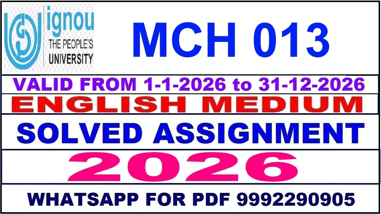 MCH 013 solved assignment 2026 in English || mch 013 solved assignment 2026 || ignou mch013 2026