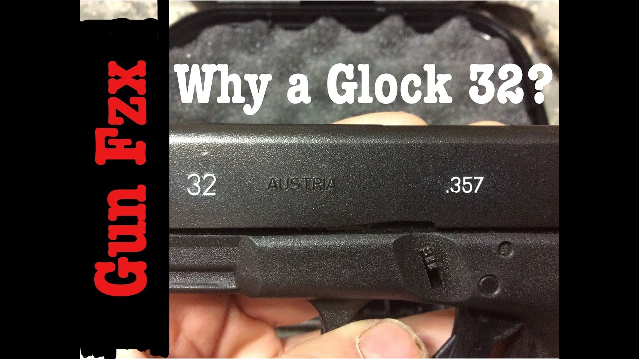 Dlaczego Glock 32?