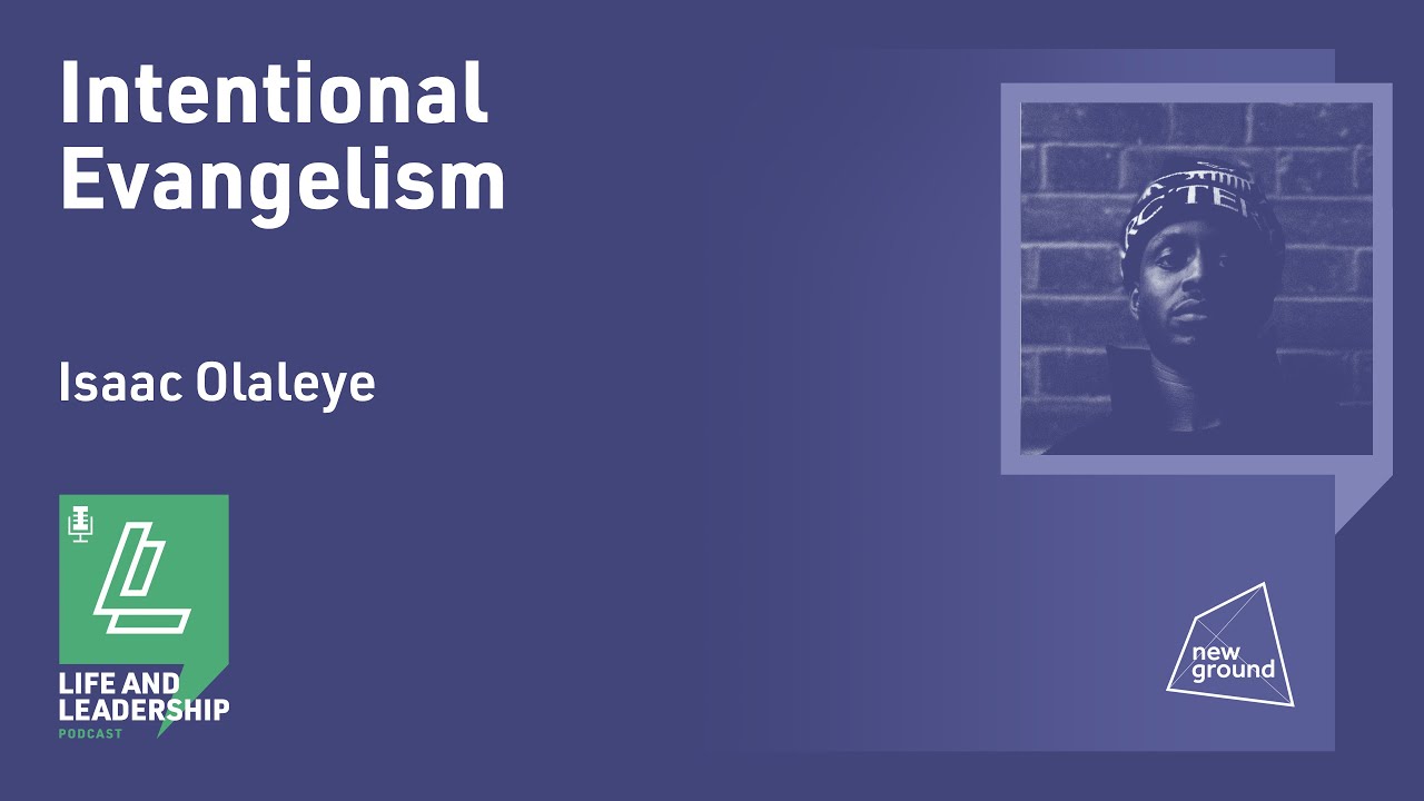Intentional Evangelism - Isaac Olaleye