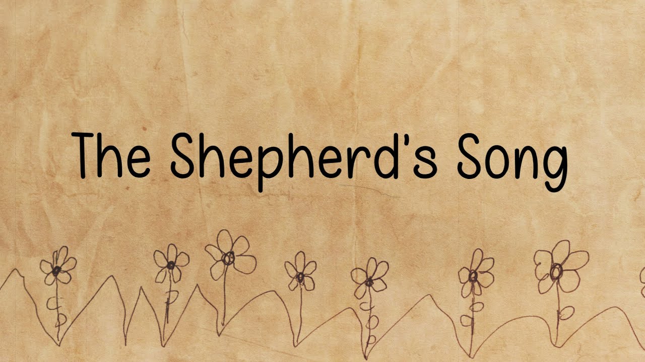 The Shepherd’s Song