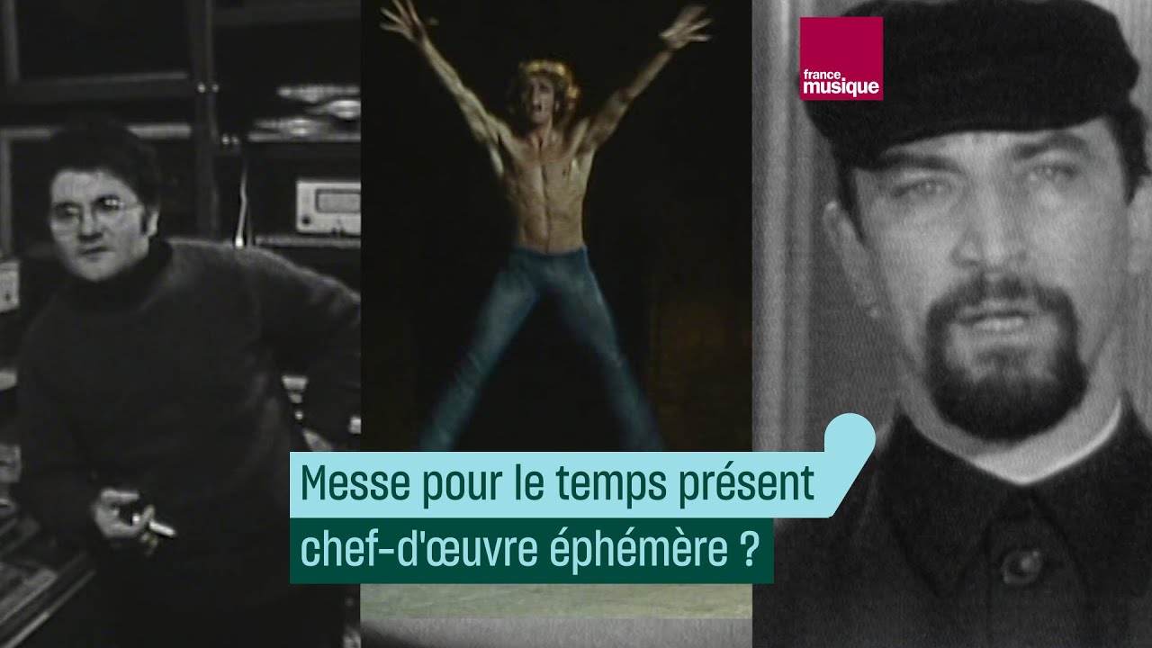 Messe pour le temps présent, chef d'œuvre éphémère ? - #CulturePrime