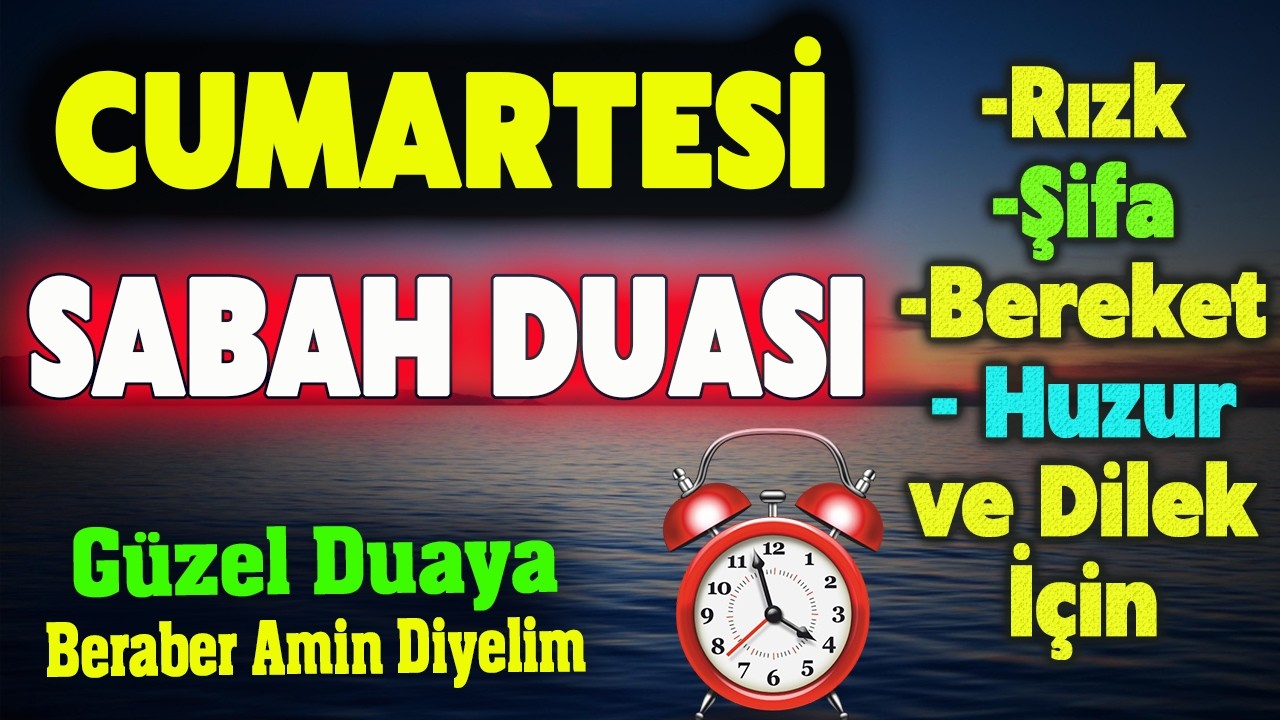 CUMARTESİ GÜNÜ ÖZEL DUA Dua Hazinesi