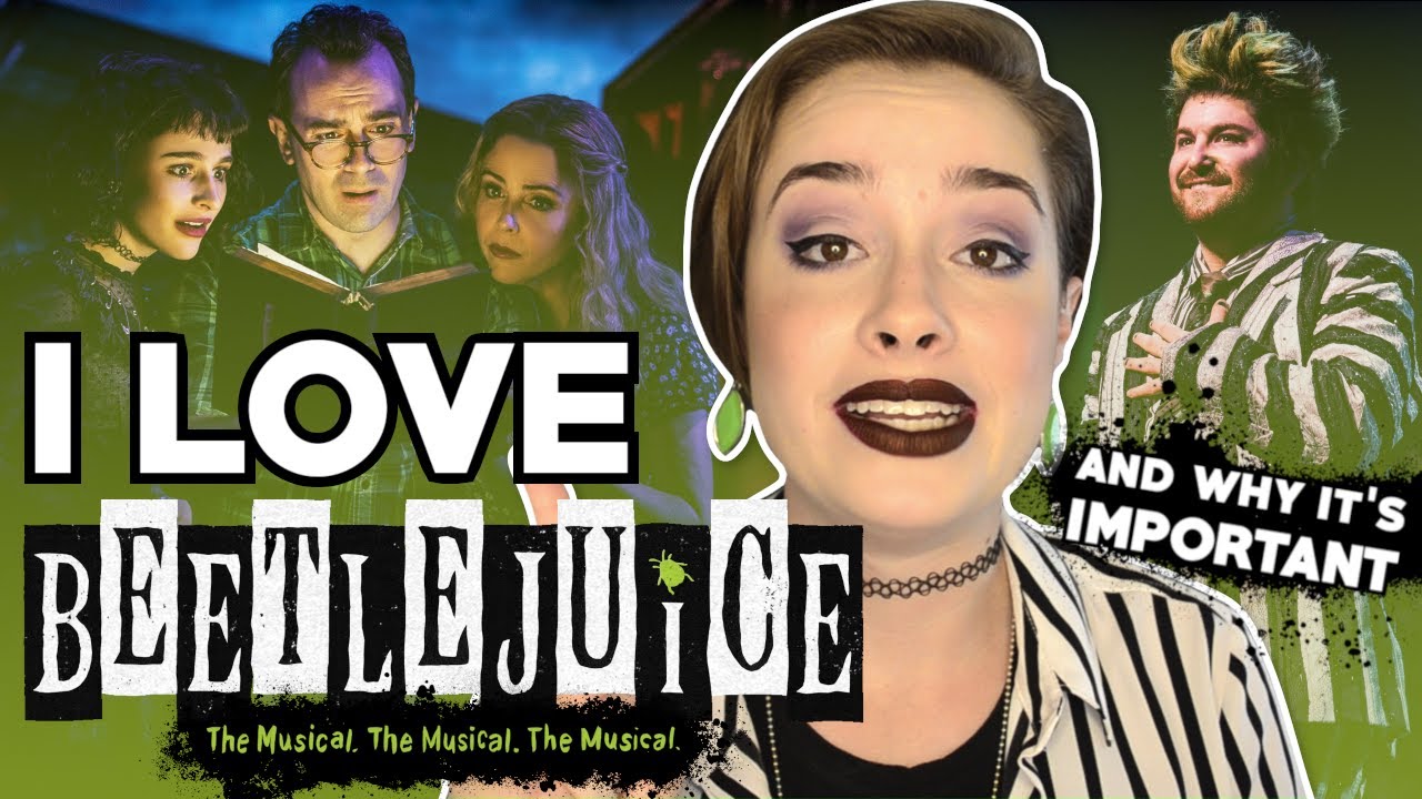 WHY BEETLEJUICE THE MUSICAL SHOULD BE SAVED