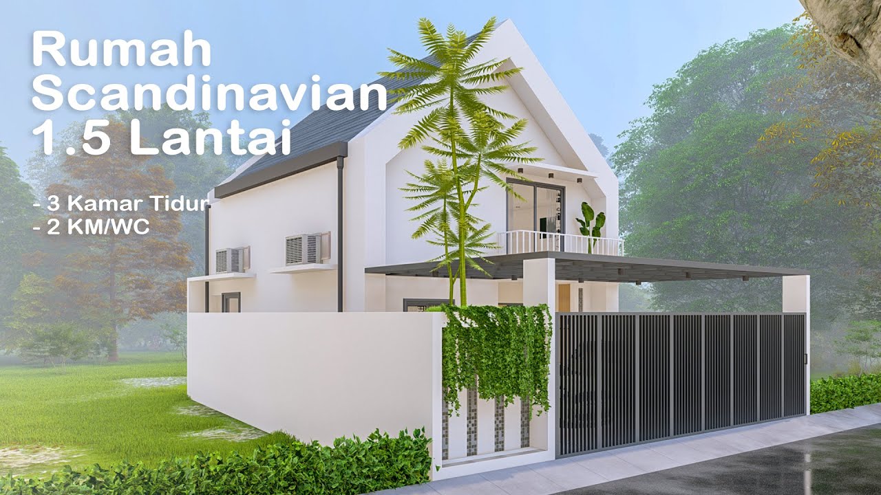 Rumah 1.5 Lantai Scandinavian Style ( 3 Kamar Tidur, 2 KM/WC)