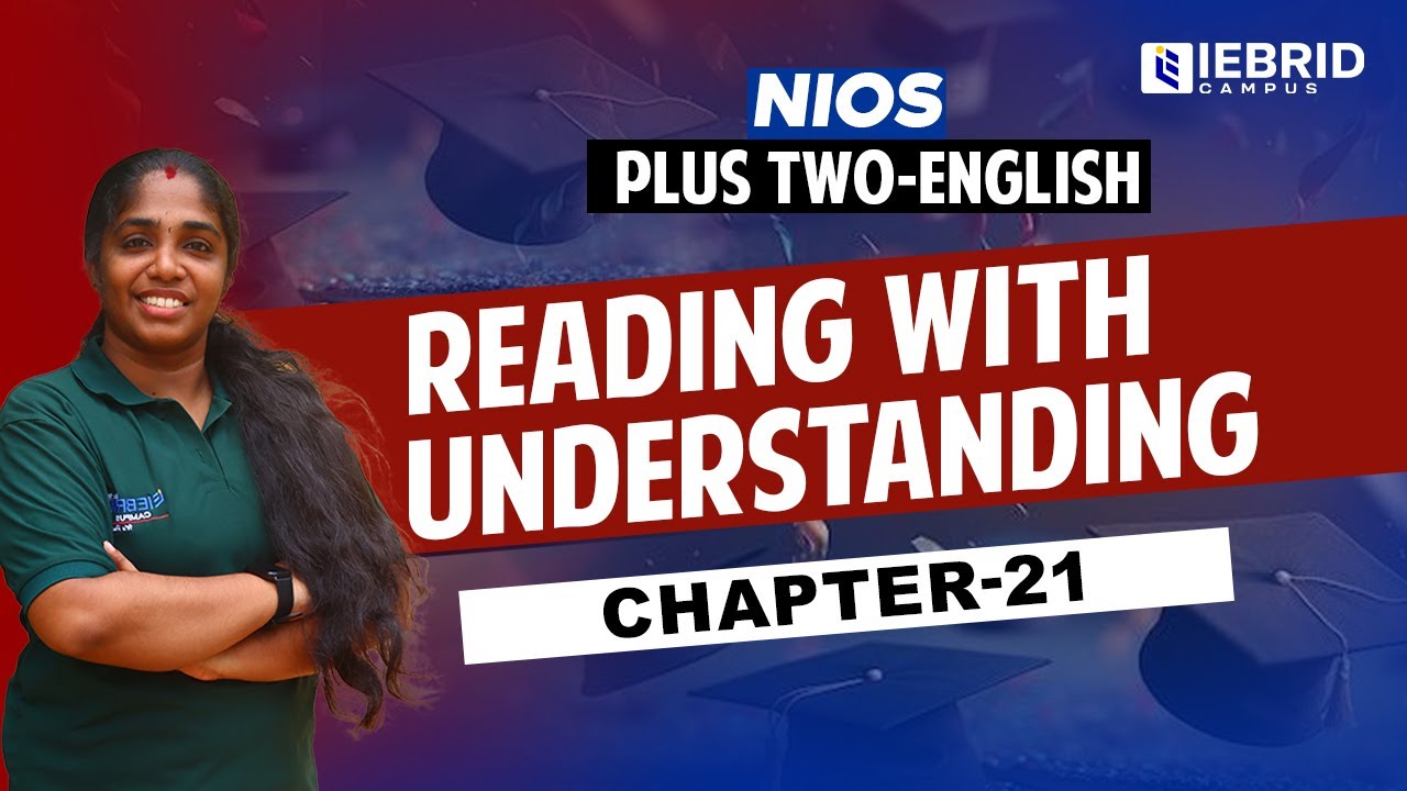 NIOS PLUS TWO ENGLISH | READING WITH UNDERSTANDING | CHAPTER 21 | MALAYALAM GUIDE