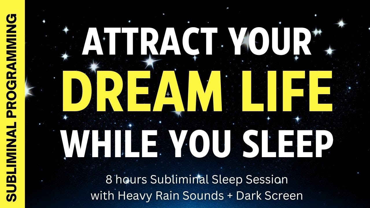 Attract your dream life ✨ 8 hours Subliminal Affirmations with Heavy Rain Sounds + Dark Screen