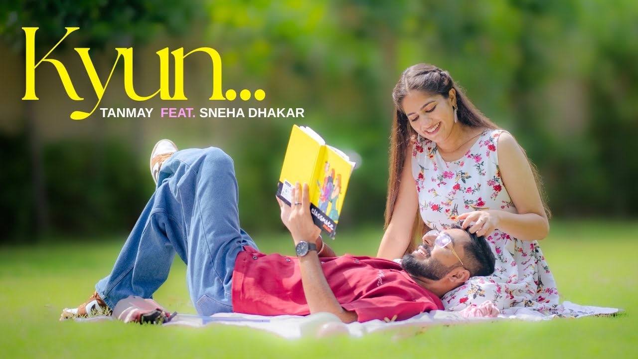 Kyun… | Tanmay ft. Sneha Dhakar | Indie Pop Hindi | Official Music Video | Pankaj Sharma | Original