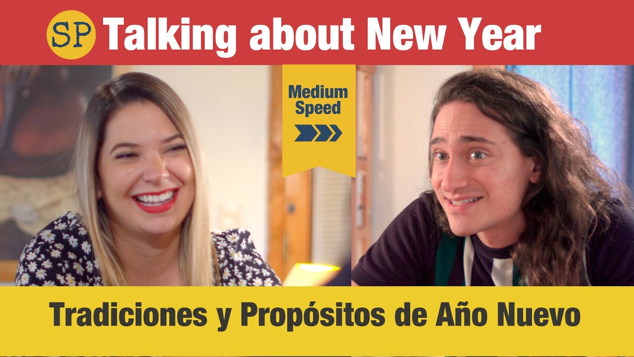 Learn Spanish New Year Traditions and Resolutions