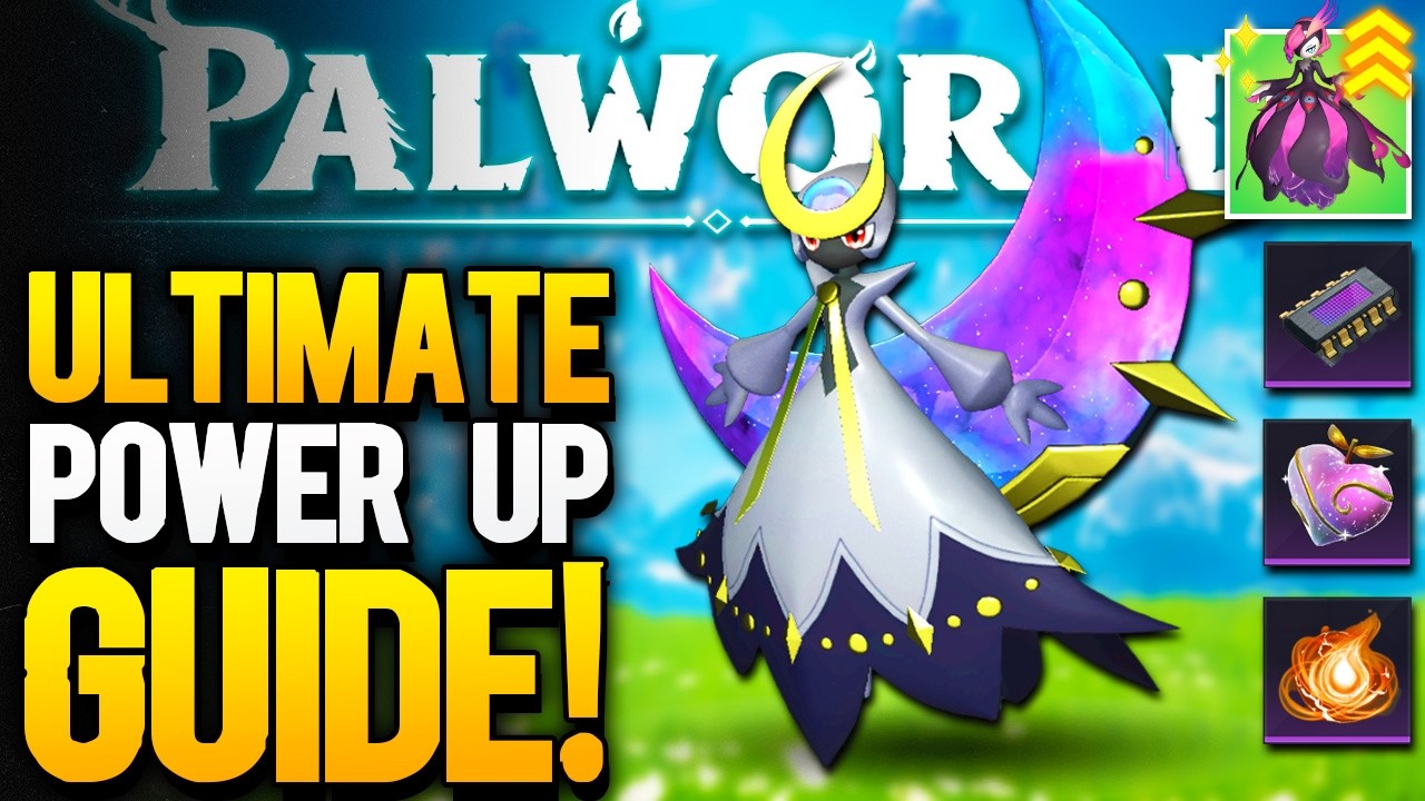 The COMPLETE Pal Power-Up Guide for Palworld 1.0!