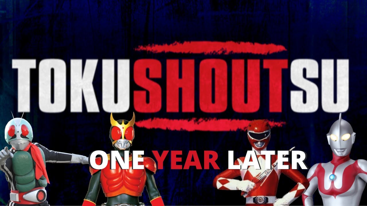 TokuSHOUTsu: One Year Later