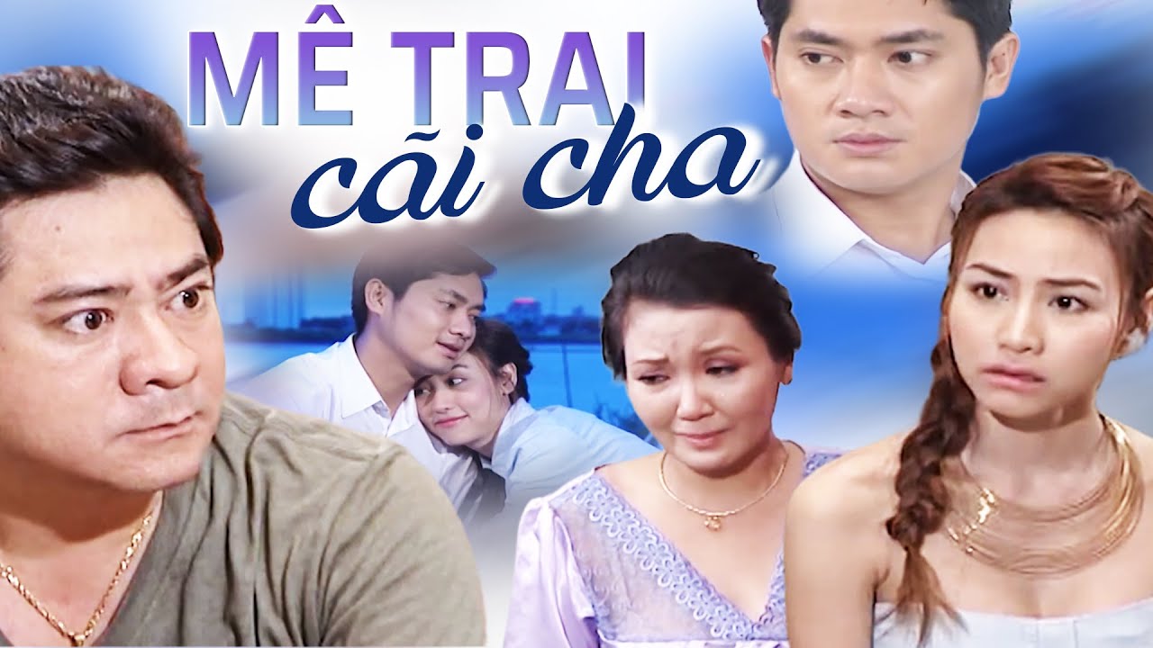 MÊ TRAI CÃI CHA | Phim Việt Nam Mới Hay Nhất 2025 | Phim Truyền Hình Việt Nam | Phim THVL