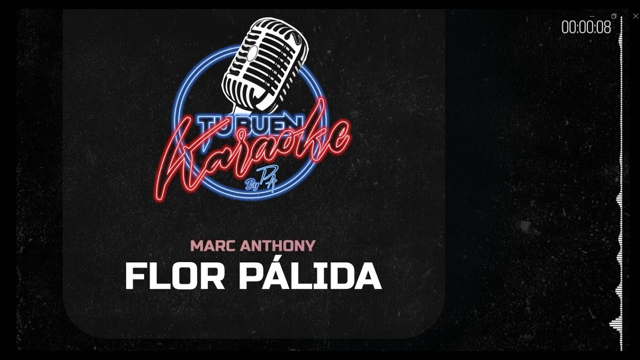 Marc Anthony  - Flor Pálida - Tu Buen Karaoke by PA