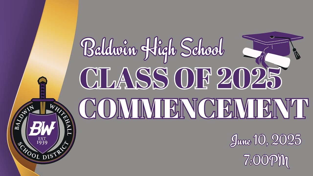 Tuesday June 10 - Baldwin High School Class of 2025 Commencement