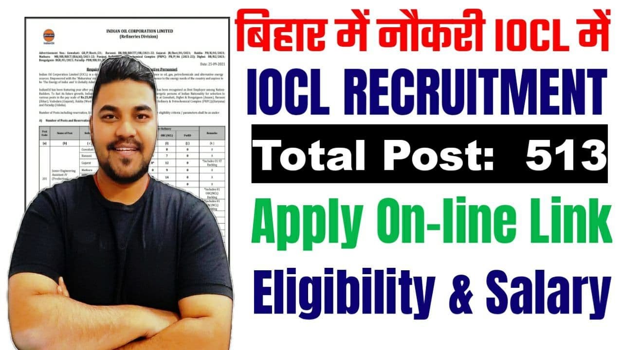IOCL | IOCL vacancy 2021| Post 513 | Full Detail Notification | Salary 35,000 रु-/ |Eligibility