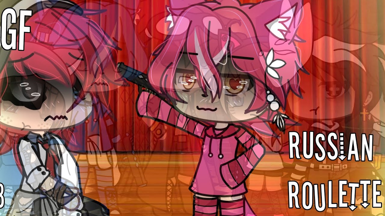 🔫 Russian Roulette 🔫 [ Glmv wgf - Gacha Life wgf ] •8/8•