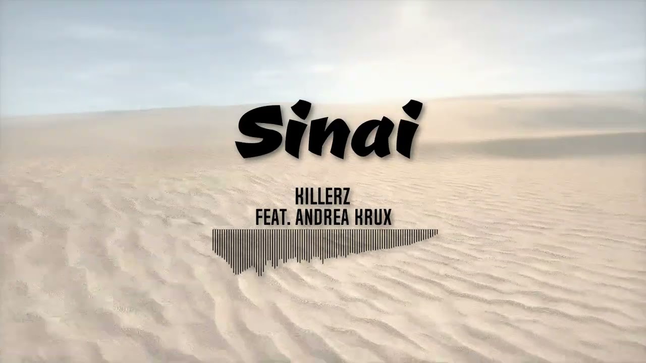 Sinai - KiLLerZ feat. Andrea Krux