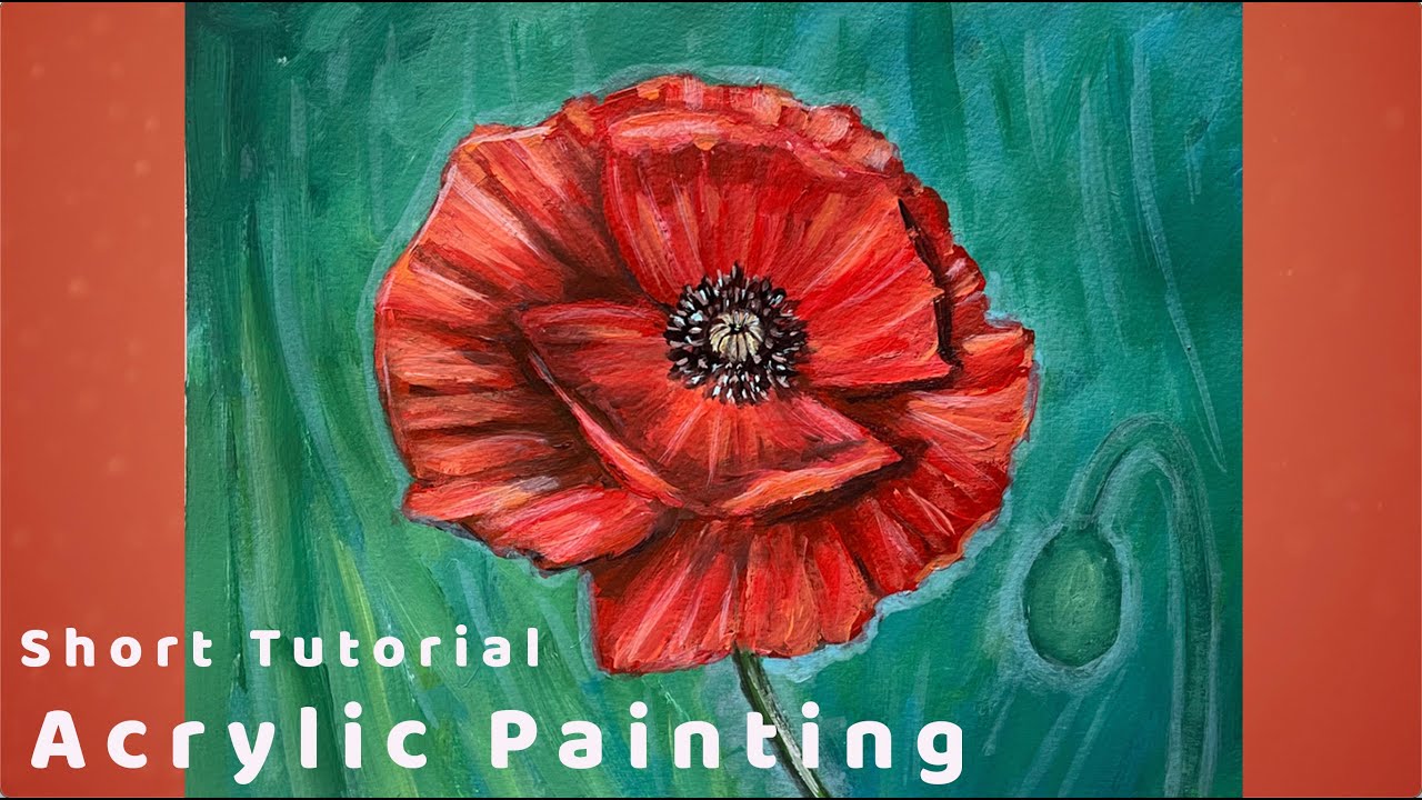 Poppy - Acrylic Painting Tutorial - Short Tut