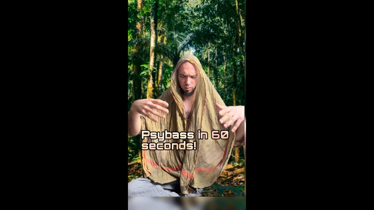 Psybass in 60 seconds!
