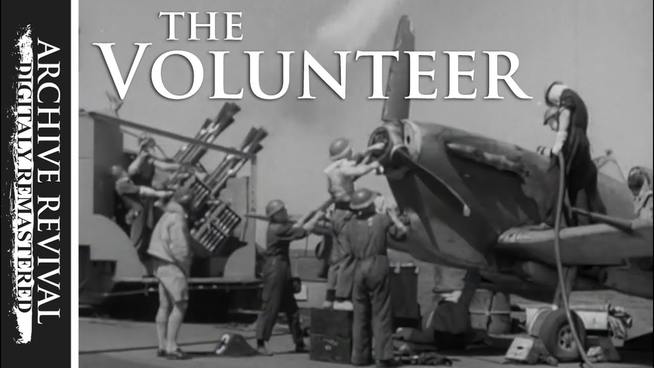 The Volunteer | WW2 Movie - Fleet Air Arm Recruitment  (1943)