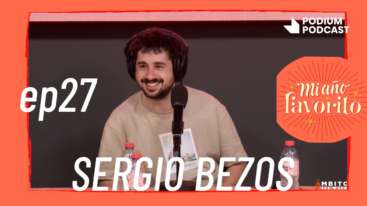 Sergio Bezos y un ministerio de la risa | MI A&Ntilde;O FAVORITO | Podium Podcast