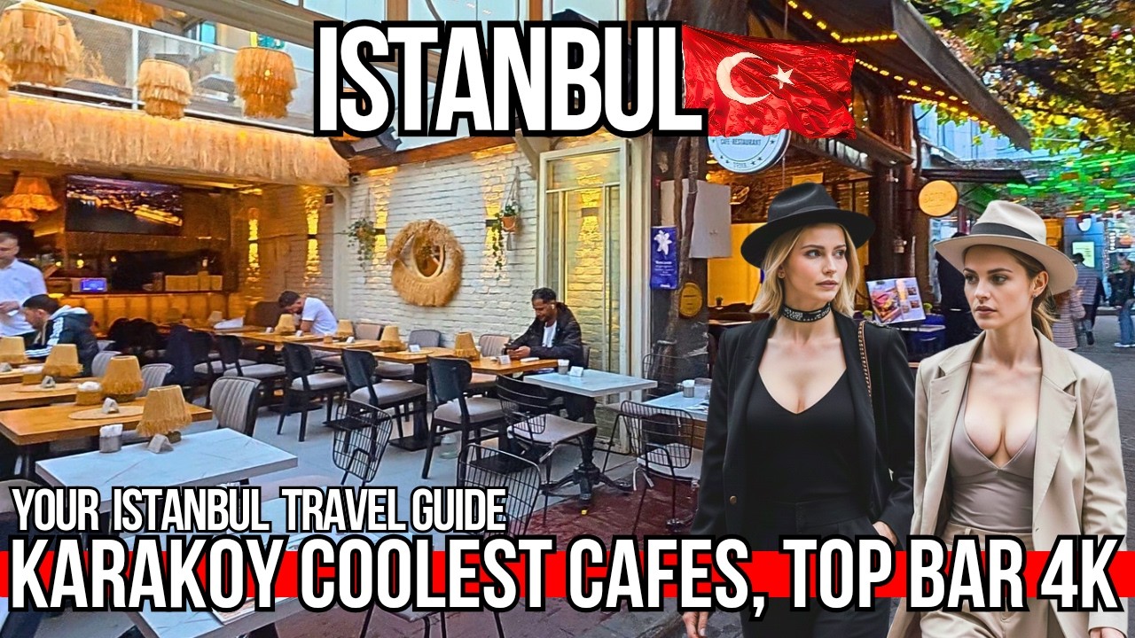 Istanbul 4K Walk: Karakoy Coolest Cafes, Top Bars & Bosphorus Views