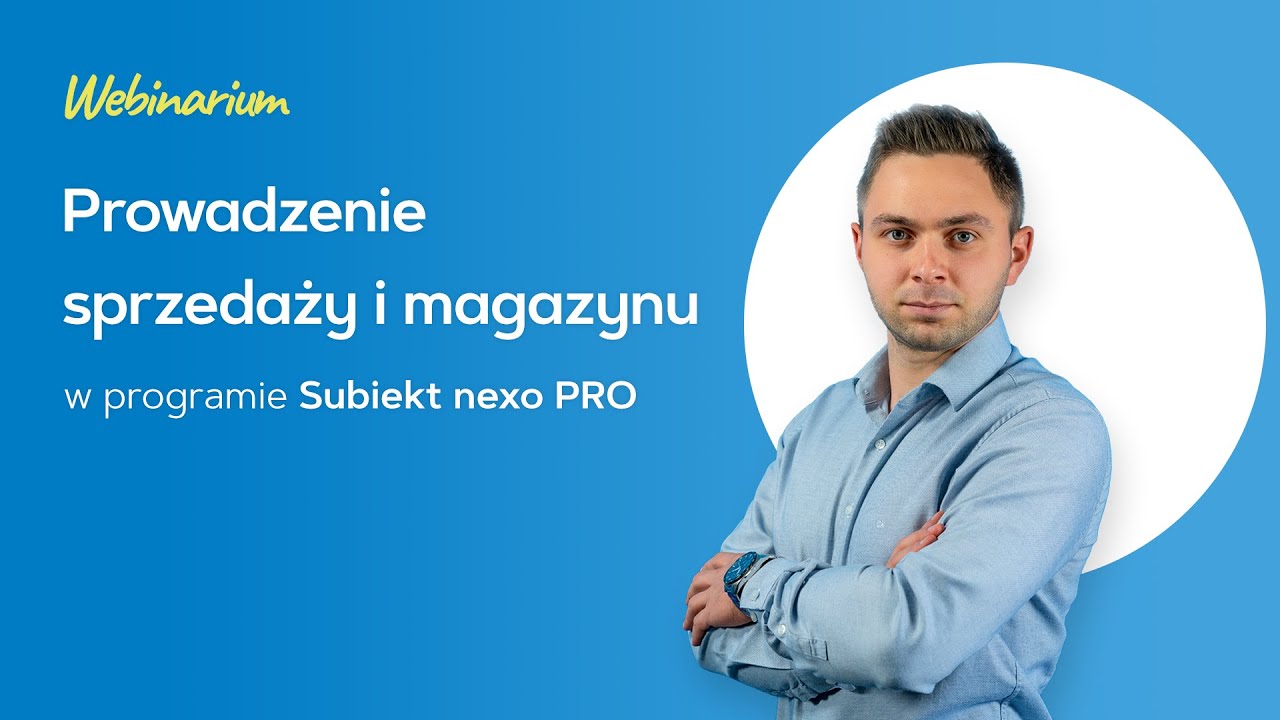 Prowadzenie sprzedaży i magazynu w programie Subiekt nexo PRO