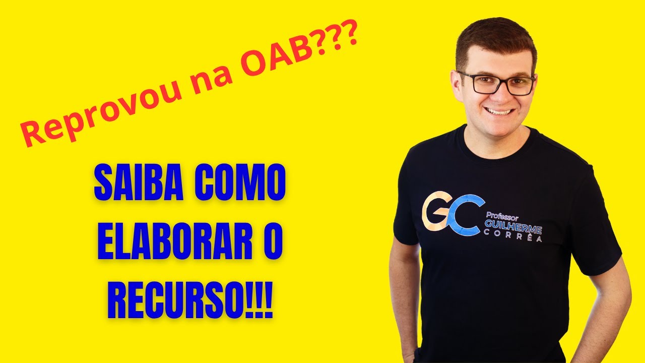 Reprovou na OAB? Saiba como elaborar seu recurso!