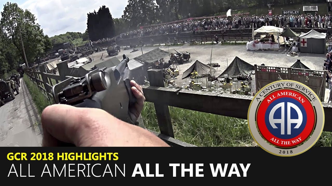 GCR 2018 WWII Battle Reenactment Highlights | First Person POV | 505th RCT | QHD