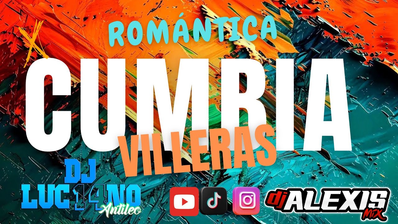 CUMBIA VILLERA ROMÁNTICA REMIX ESCLUSIVO @LucianoAntileoDj 