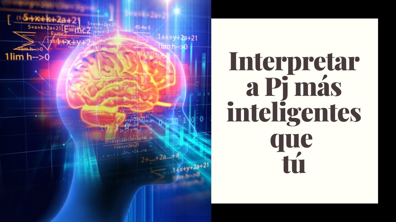 Interpretar personajes mas inteligentes que tú