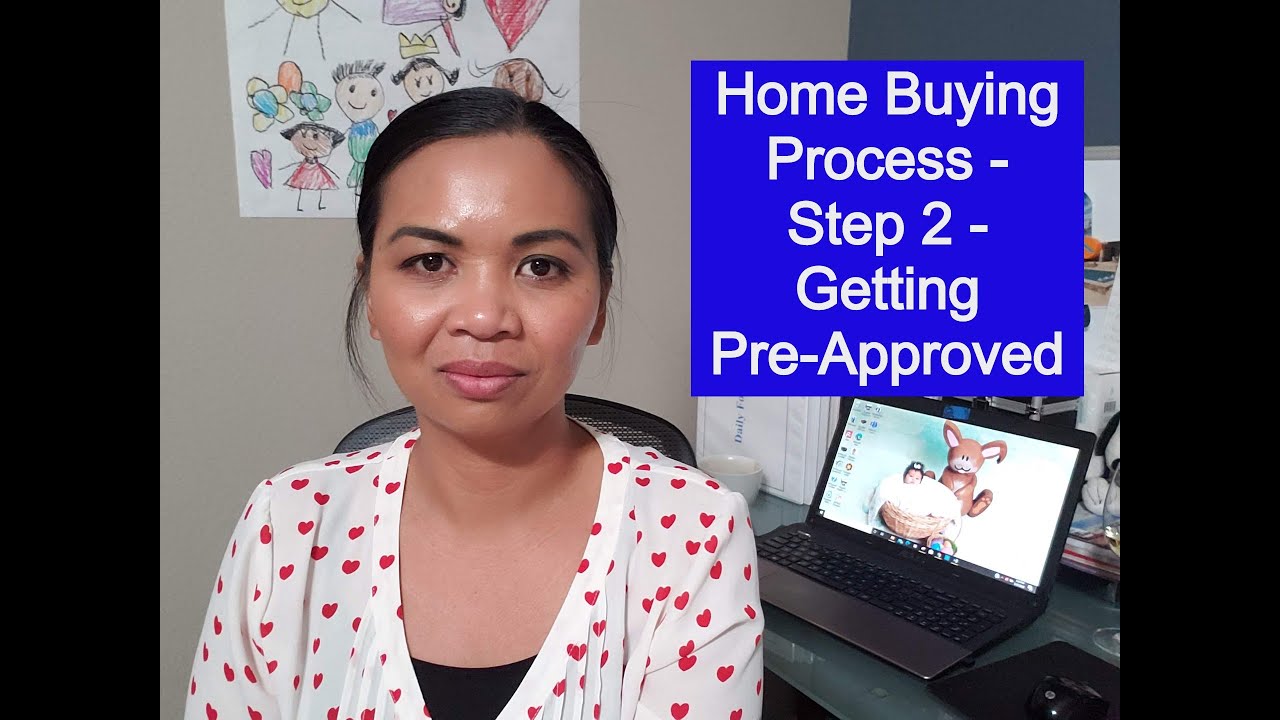 How To Buy A House - Step 2 - Getting Pre Approved