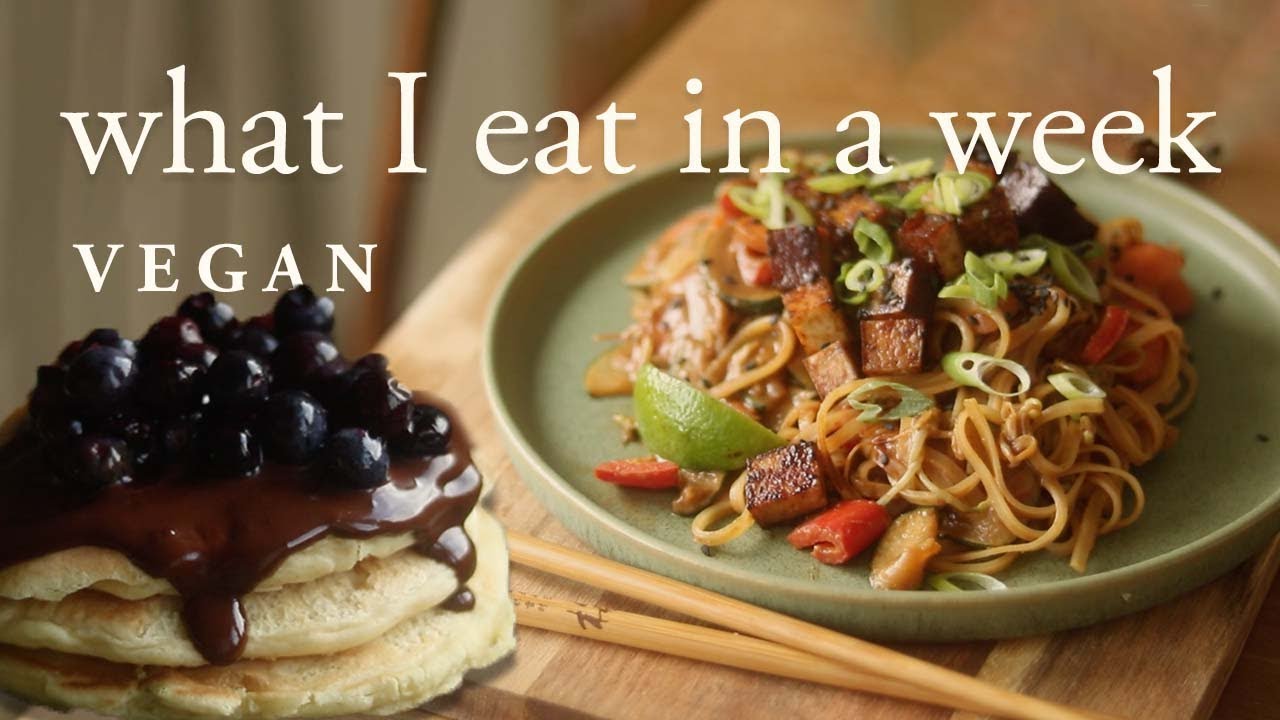 what I eat in a week l vegan