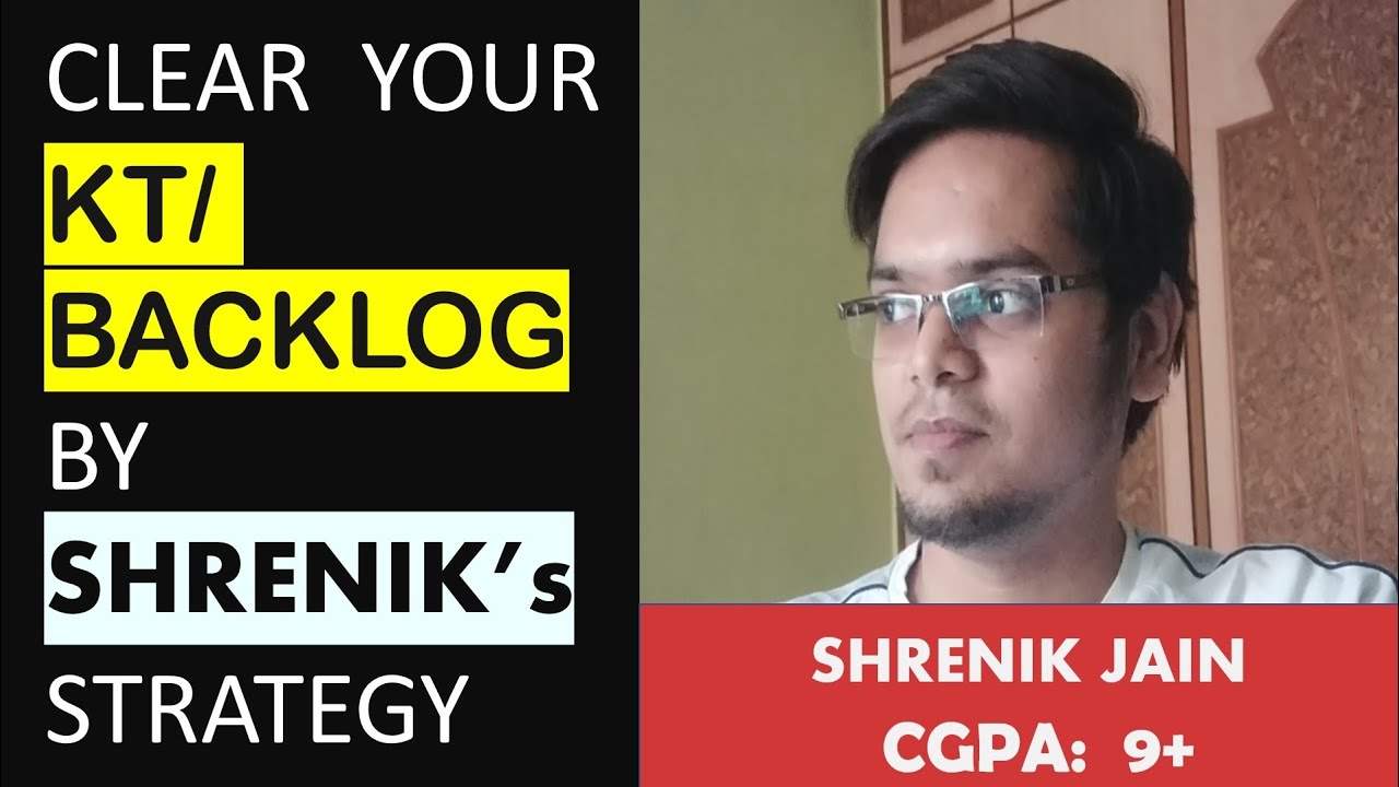 Clear your 𝗞𝗧/ 𝗕𝗮𝗰𝗸𝗹𝗼𝗴 with Shrenik's strategy| Engineering Semester Exam Tips & Tricks