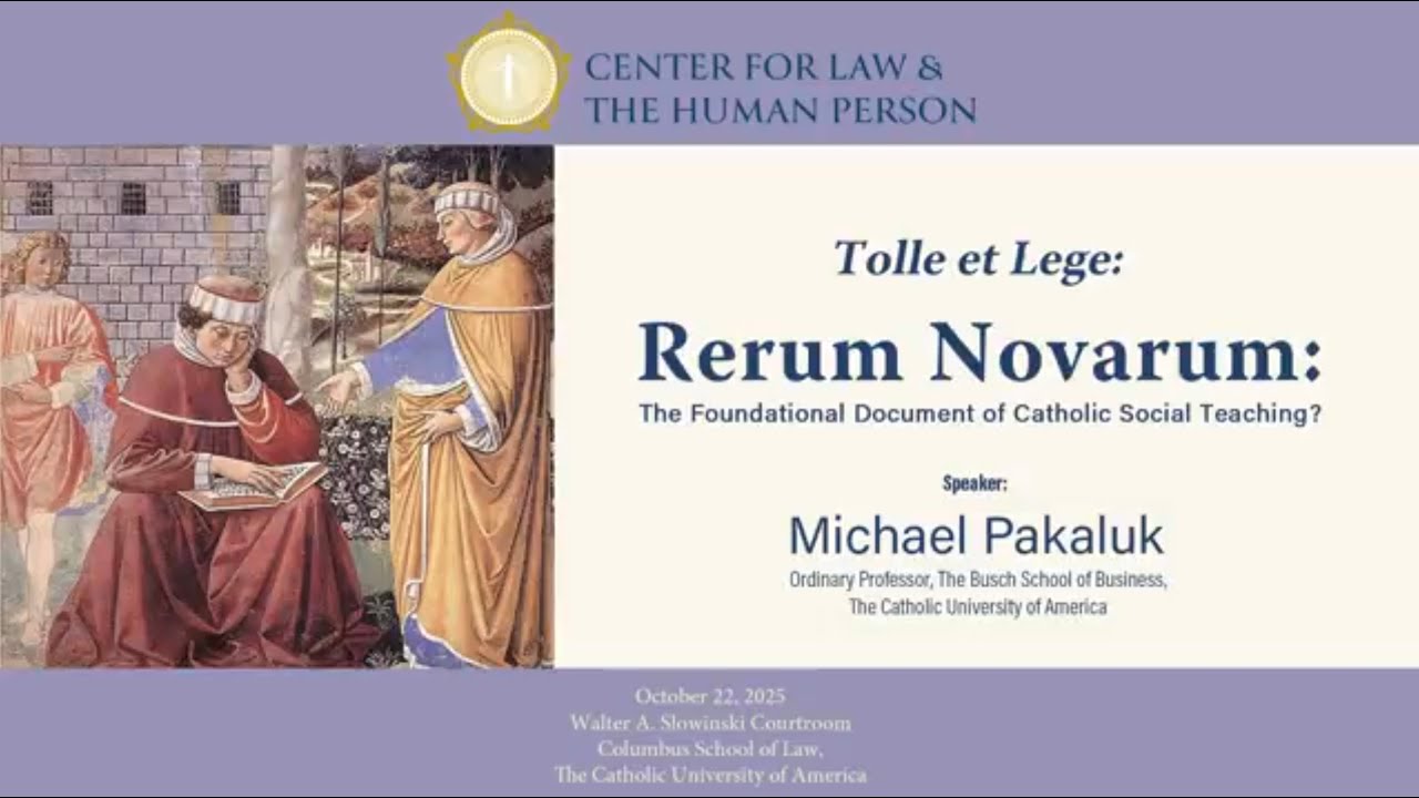 Tolle et Lege: Rerum Novarum: The Foundational Document of Catholic Social Teaching?