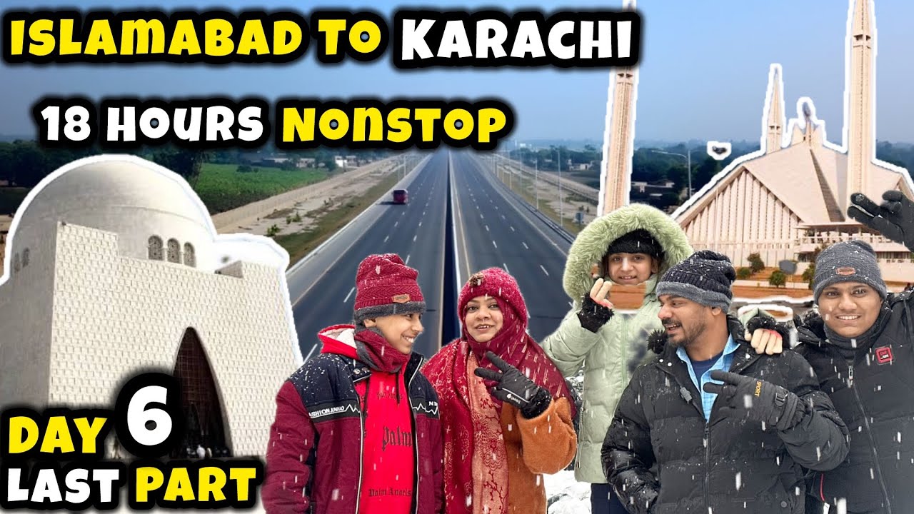Islamabad To Karachi | 18 Hours Non-Stop Driving | Day 6 Last Part