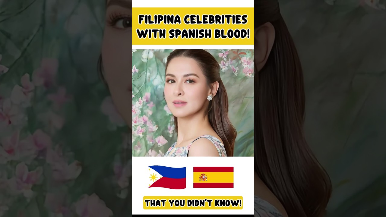 Filipina Celebrities with Spanish Blood You Might Not Know! #halfspanish #filipinocelebrities