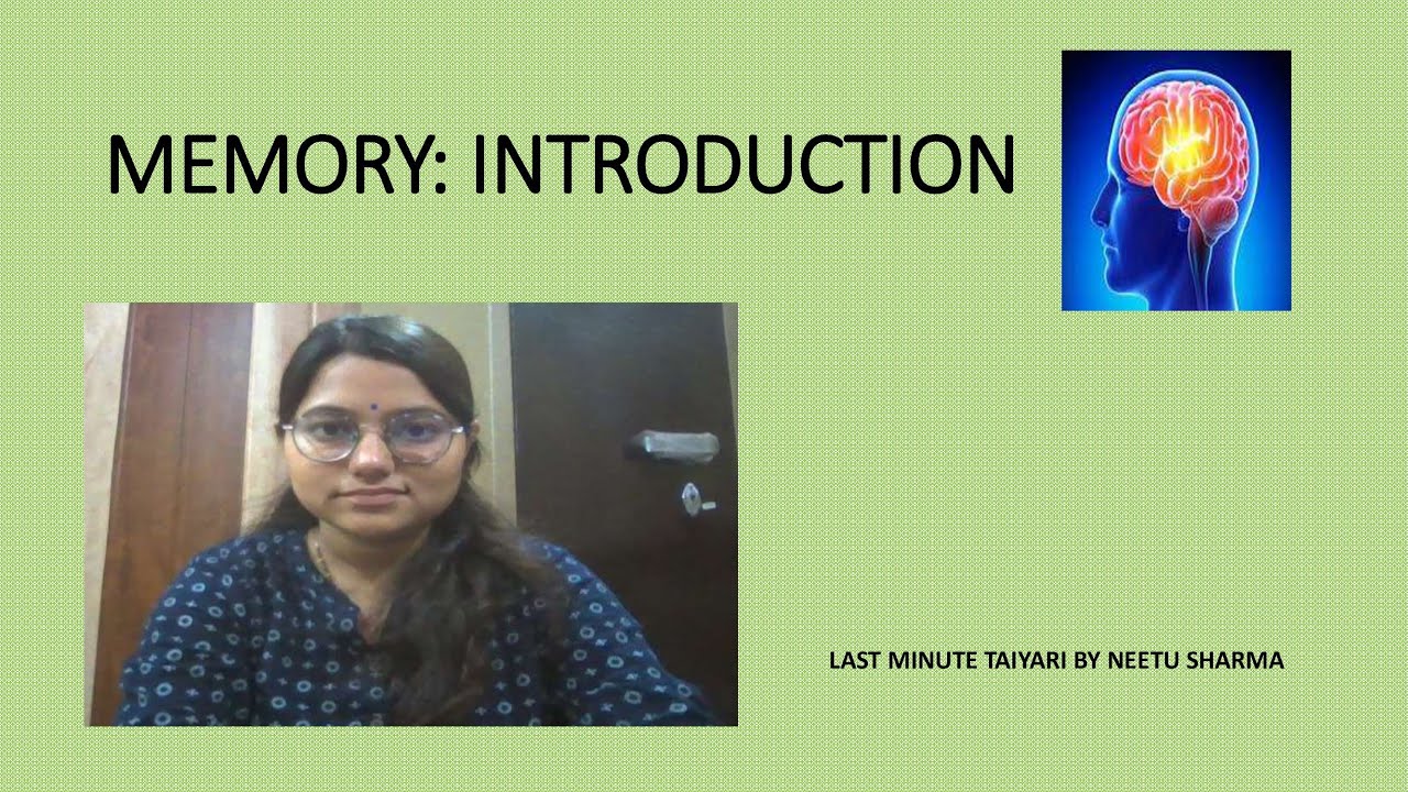 MEMORY : INTRODUCTION