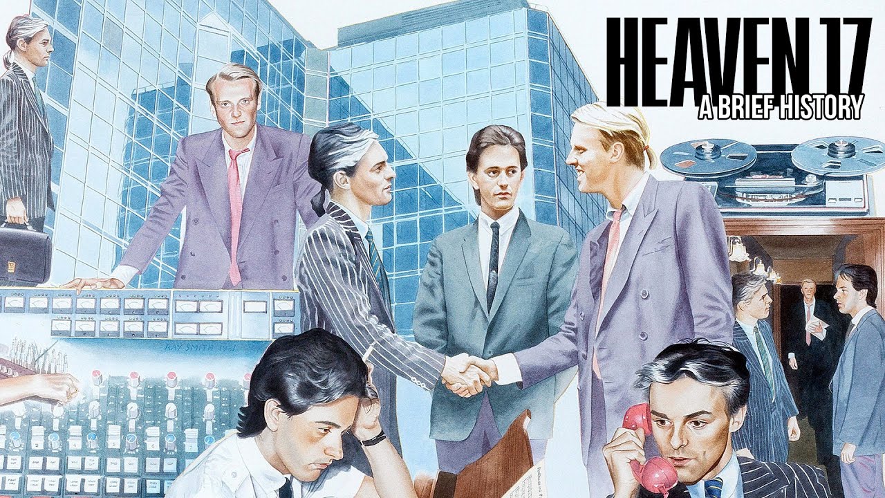 Heaven 17: A Brief History