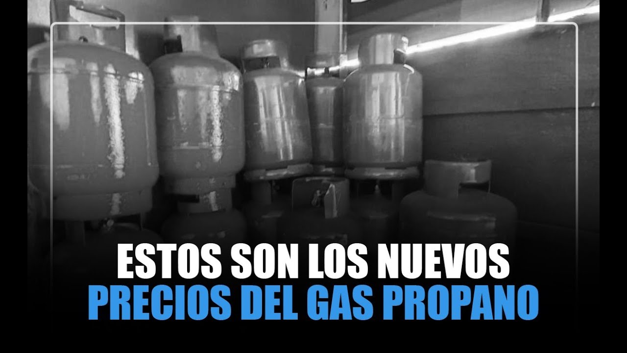Estos son los nuevos precios del gas propano