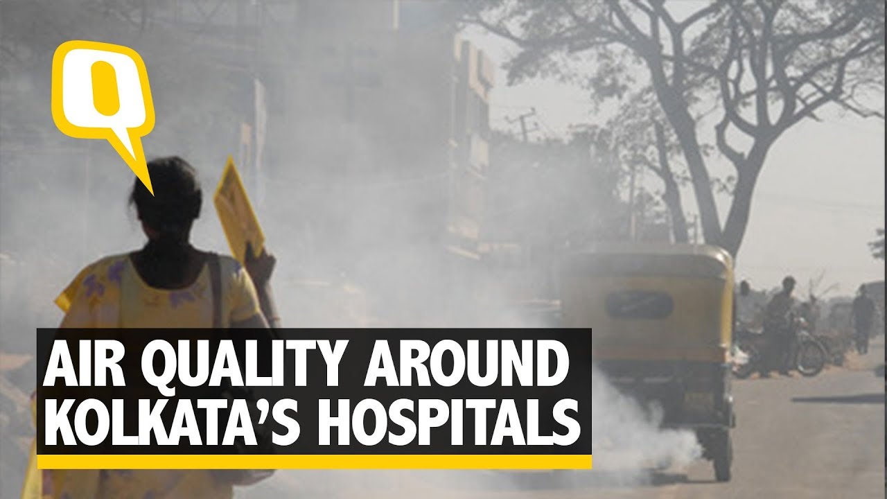 Watch: How Clean Is The Air Around Kolkata&rsquo;s Hospitals? | The Quint