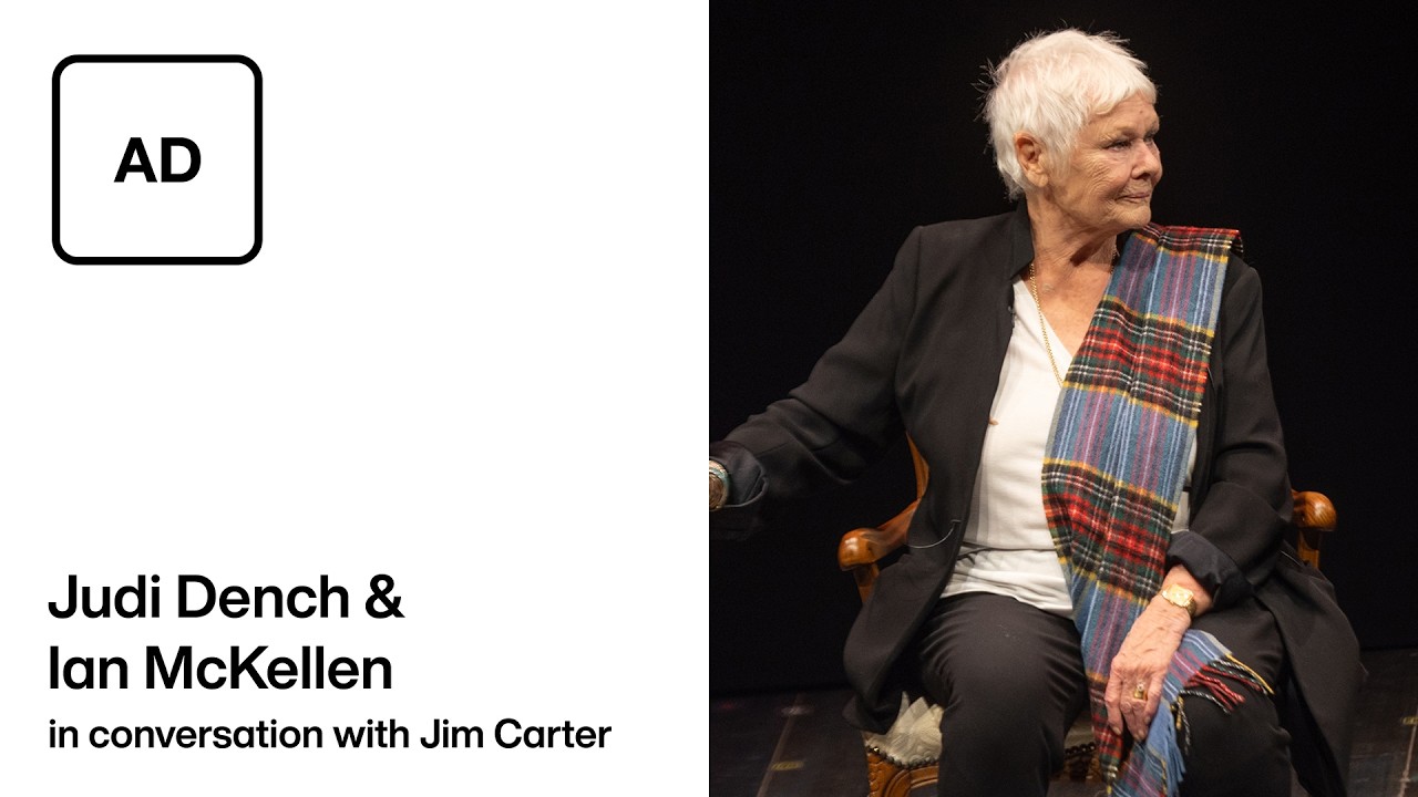 Judi Dench and Ian McKellen in Conversation with Jim Carter AD | National Theatre at Home